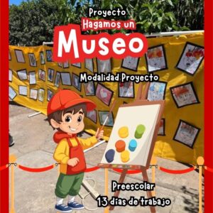 Artes: Hagamos un Museo Preescolar