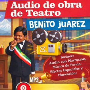 OBRA DE TEATRO BENITO JUAREZ